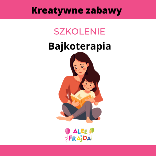 Pakiet szkoleniowy: Metoda bajkoterapia - podstawy w pracy z grupą (SE) - premiera 20.10.2026r.