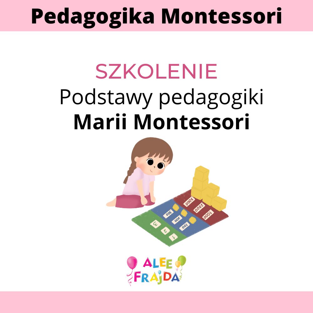 Szkolenie – Podstawy pedagogiki Marii Montessori 13.03.2024