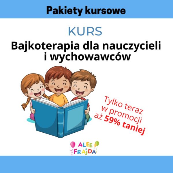 Kurs online: Bajkoterapia dla nauczycieli i wychowawców (SE)