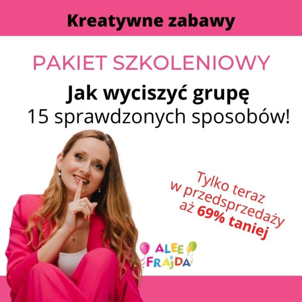 Pakiet szkoleniowy: Jak wyciszyć grupę? 15 sprawdzonych sposobów (SE) - premiera 08.10.2026